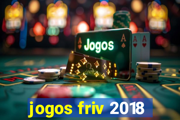 jogos friv 2018